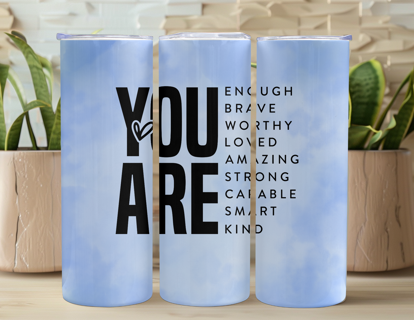 You Are Enough - Color Options