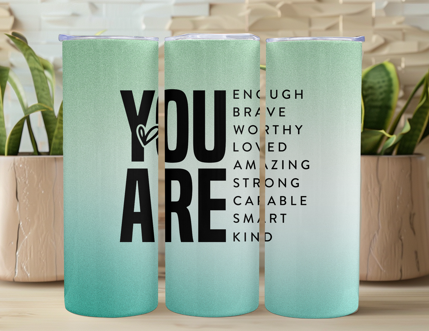 You Are Enough - Color Options