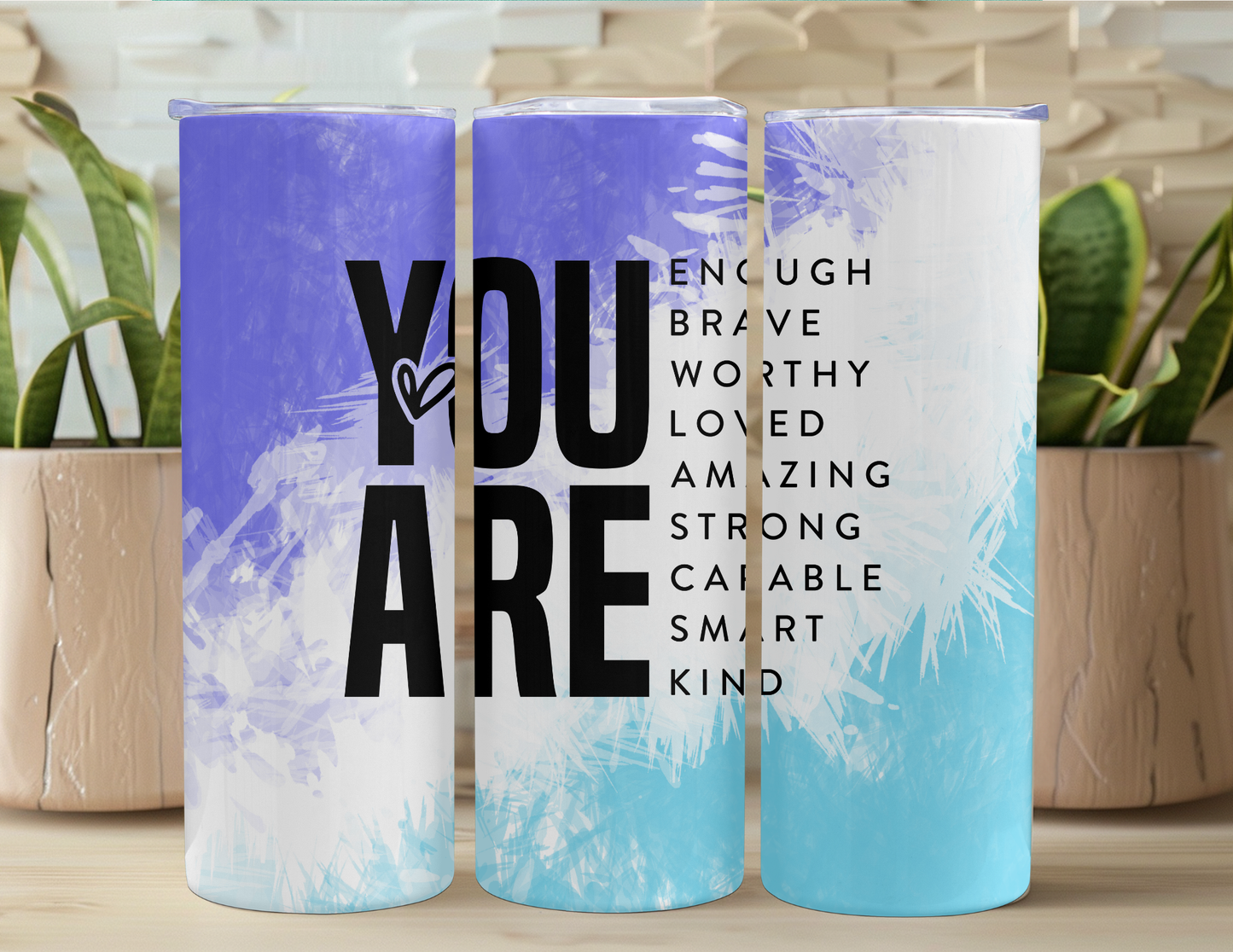 You Are Enough - Color Options