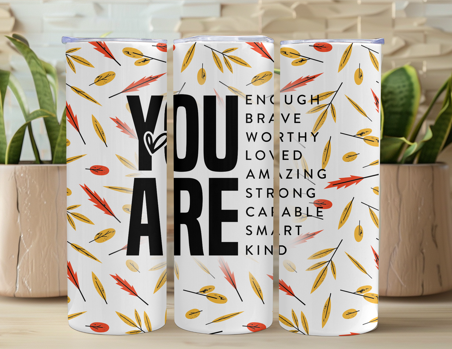 You Are Enough - Color Options