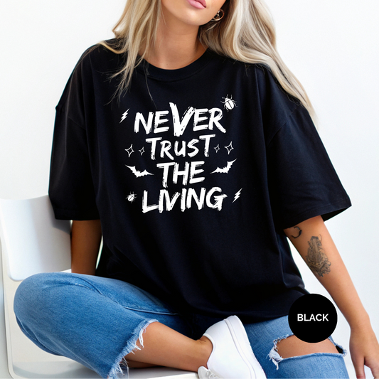 Never Trust The Living Coquette Comfort Colors Halloween Shirt
