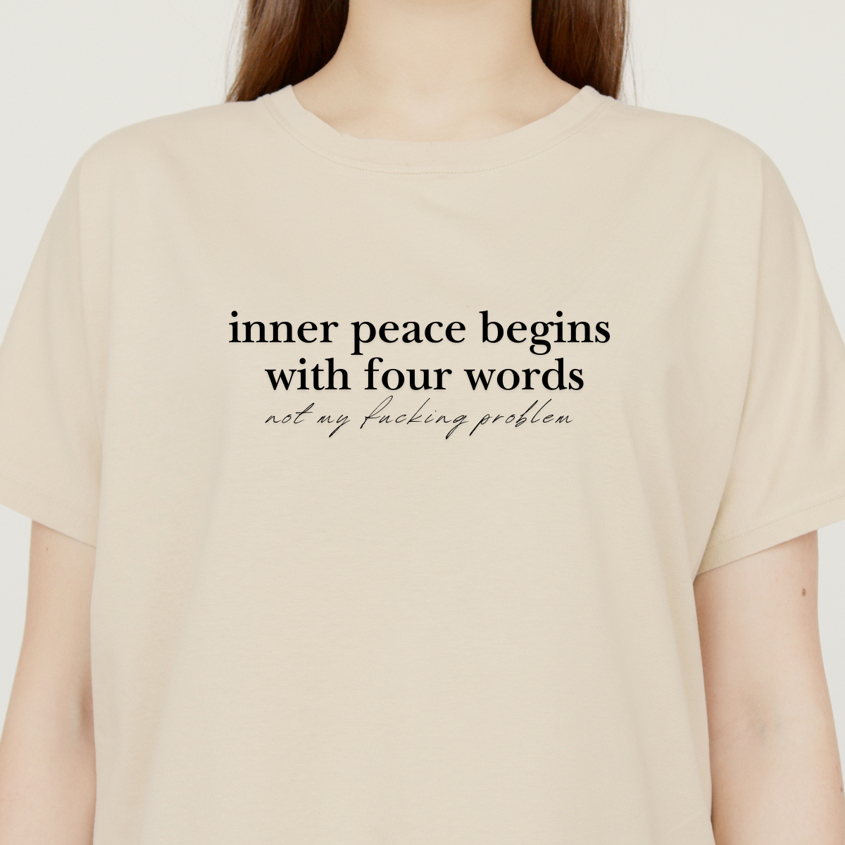 Inner Peace Beings With Four Words tShirt