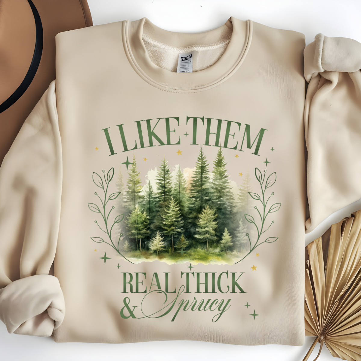 I Like Them Sprucy Christmas Sweatshirt