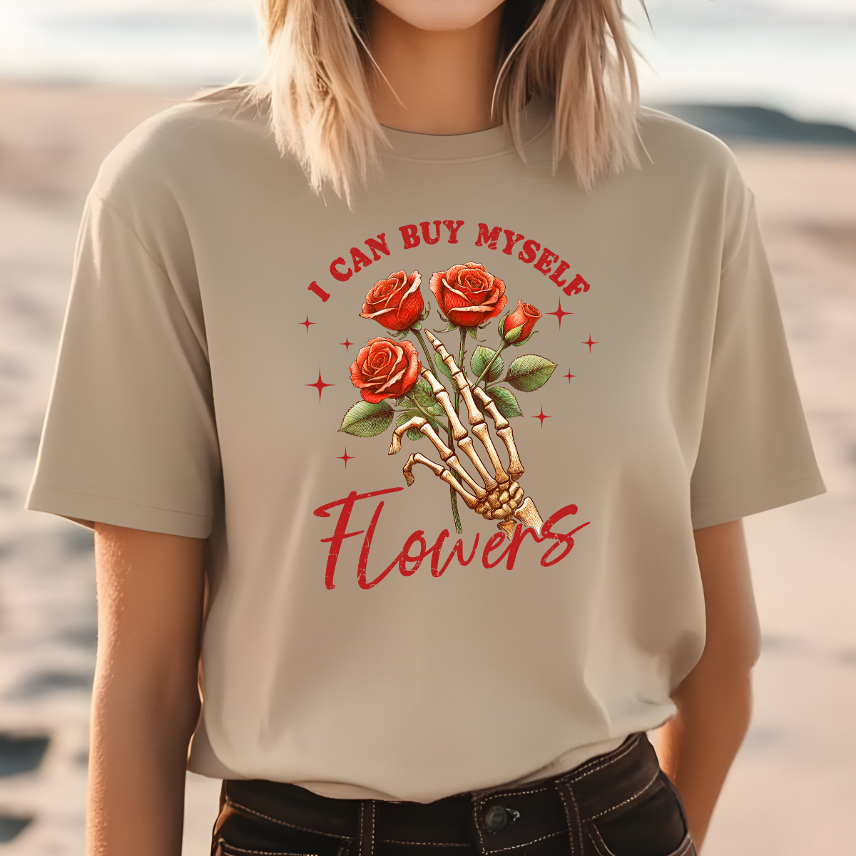 I Can Buy Myself Flowers Shirt