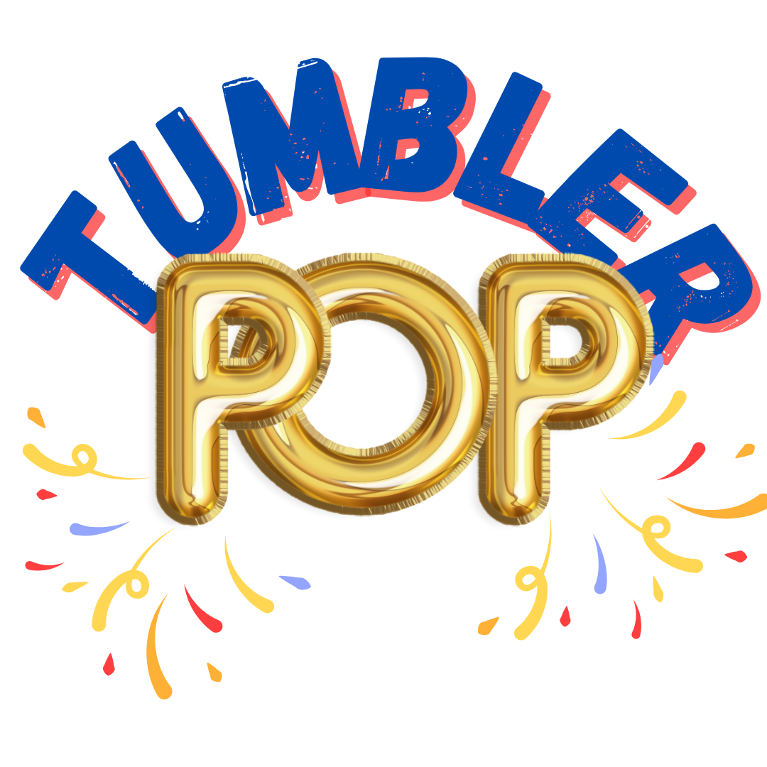 TUMBLER POP! - Mondays 8pm est / 7pm cst