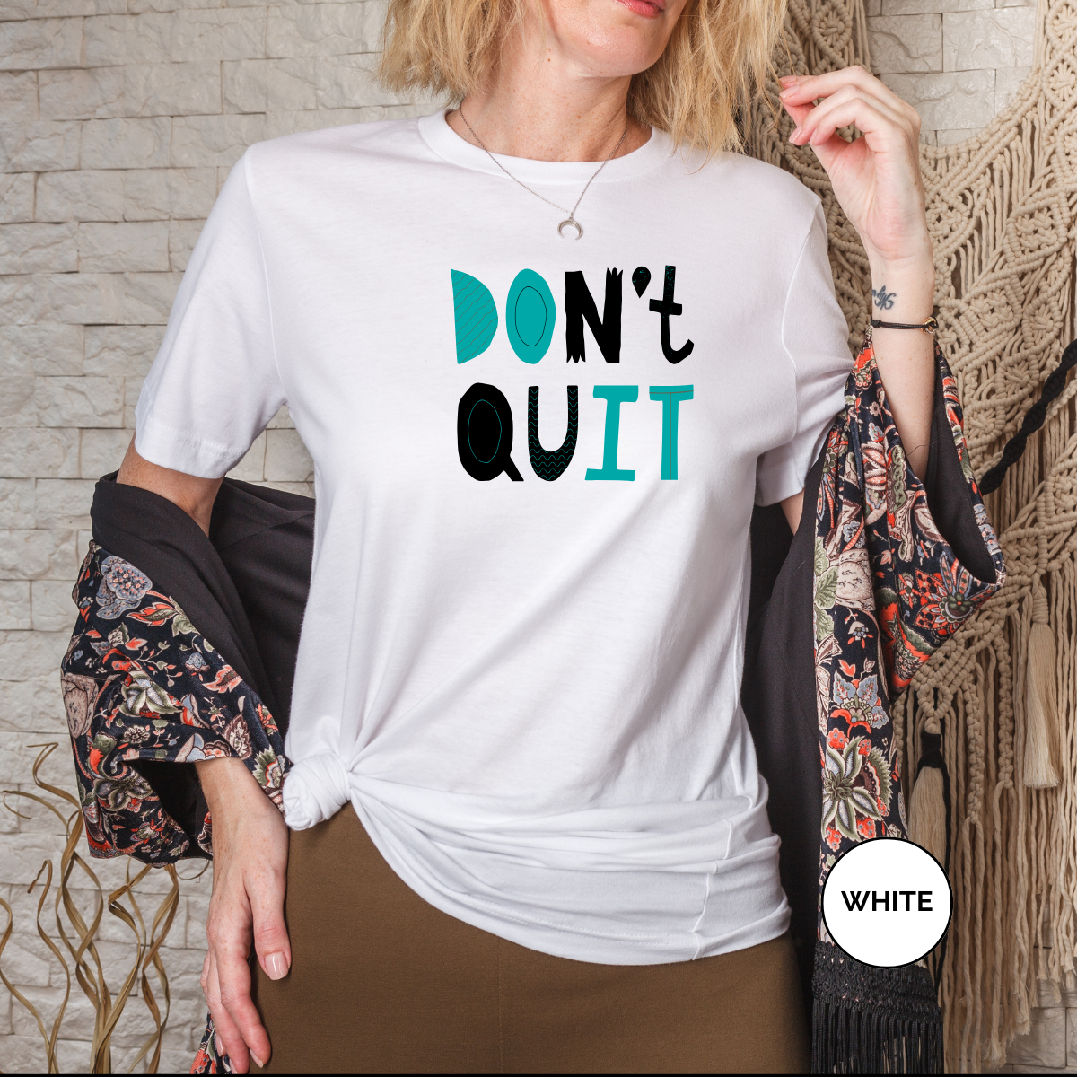 Don't Quit! tShirt